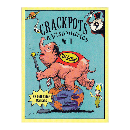 Crackpots & Visionaries Volume 2