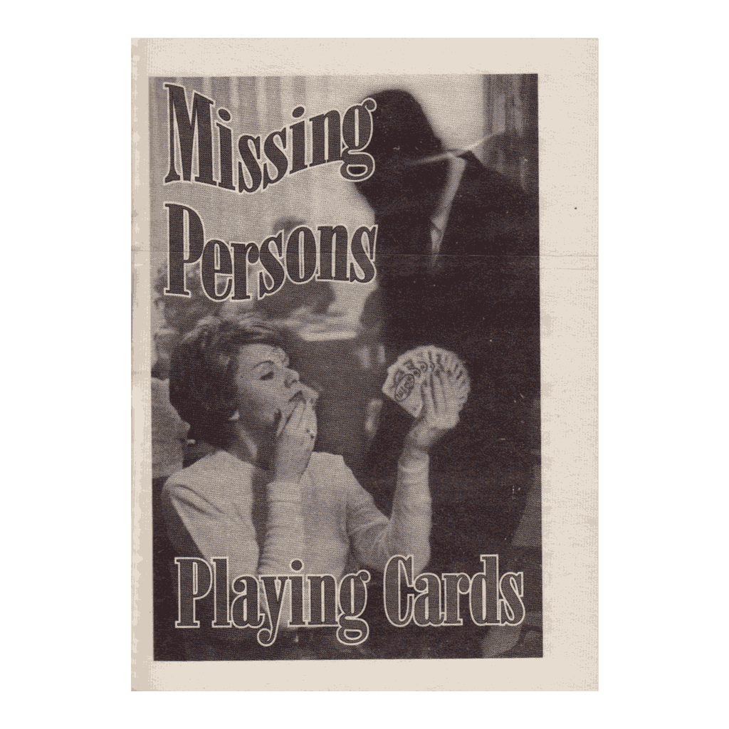 Missing Persons Playing Cards