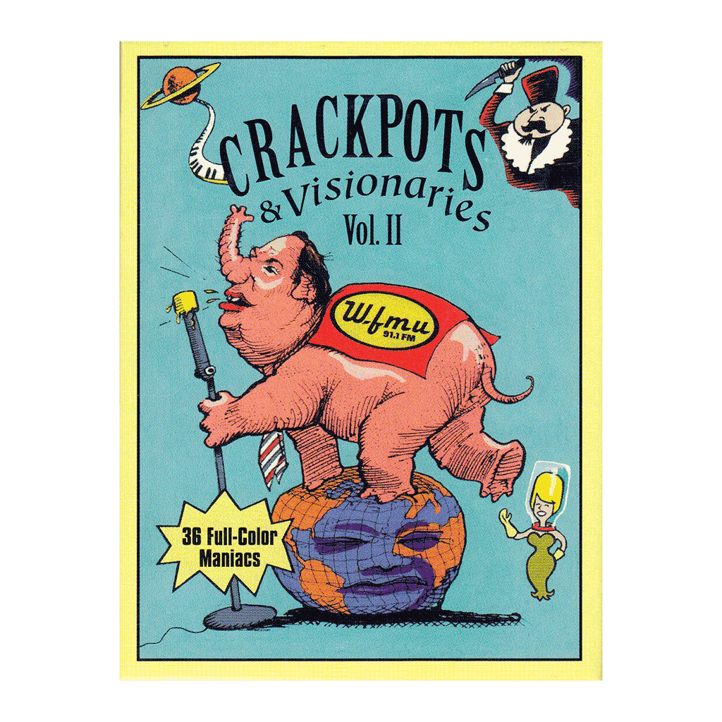 Crackpots & Visionaries Volume 2